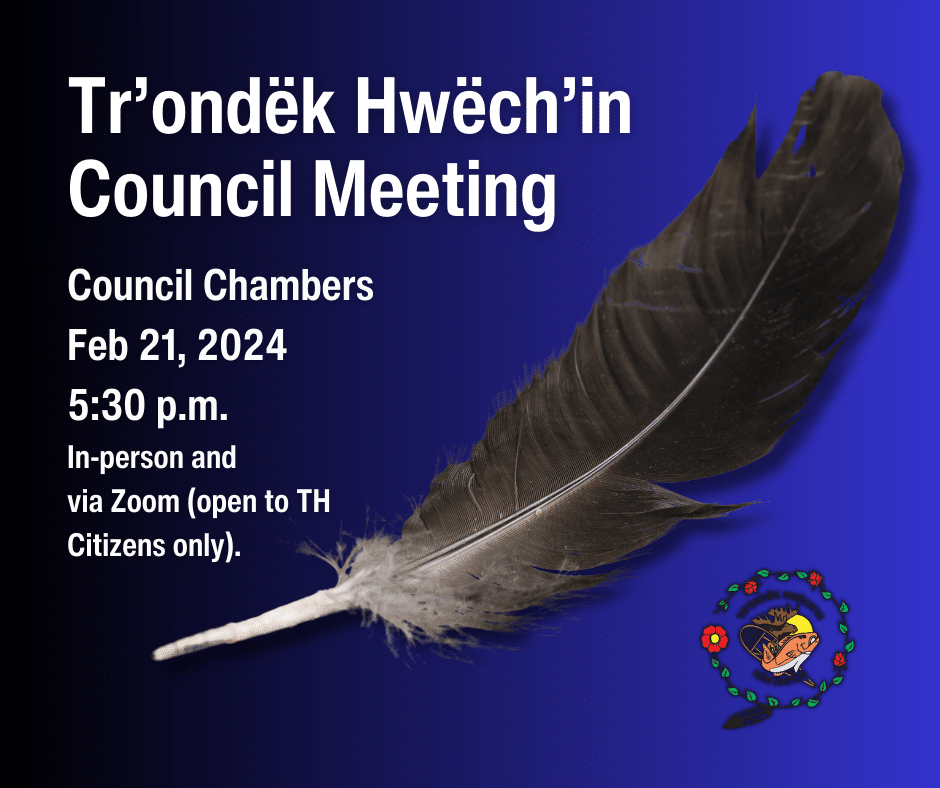 Tr'ondëk Hwëch'in Council meets February 21, 2024 in Council Chambers at 5:30 p.m. Yukon time. Citizens may attend in person or virtually via Zoom. To attend via Zoom, scan the QR code attached to this post or click here. Meeting ID: 937 9341 7070 Passcode: 5mMpeX PLEASE NOTE: Attendance at TH Council meetings is limited to TH Citizens and invited guests. Please use your first and last name when signing in on Zoom so we know who you are. Mähsį cho!